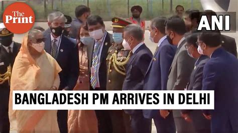 Bangladesh PM Sheikh Hasina Arrives In Delhi For A 4 Day Visit To India