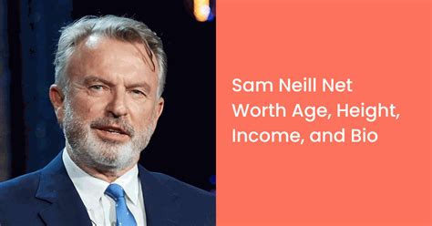 Sam Neill Net Worth In 2023 Age Height Salary And Wiki Networthdekho