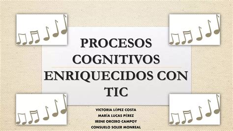 Procesos Cognitivos Enriquecidos Con Y Sin Tic Ppt