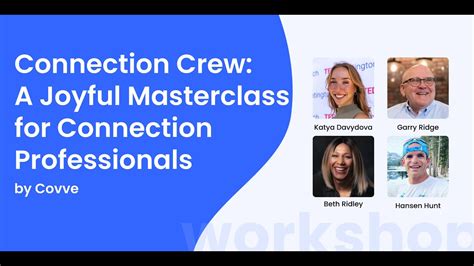 A Joyful Masterclass For Connection Professionals A Workshop By Covve