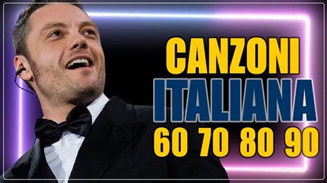 Le più Belle Canzoni Italiane di Sempre Musica Italiana anni 60 70 80