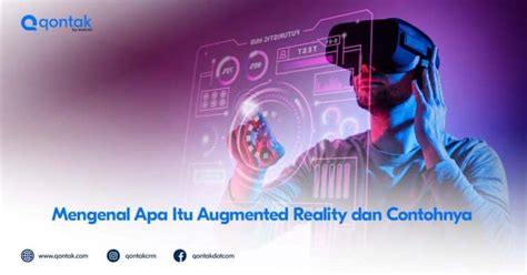 Mengenal Apa Itu Augmented Reality Dan Contohnya