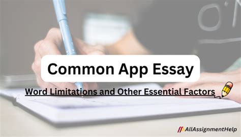 Get To Know About The Common App Essay Word Limit From Essayists