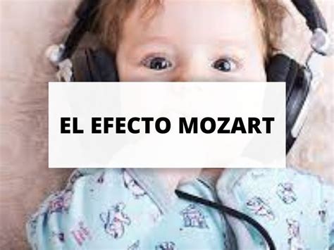 Nos hace más inteligentes el Efecto Mozart GuíaBurros Instrumentos