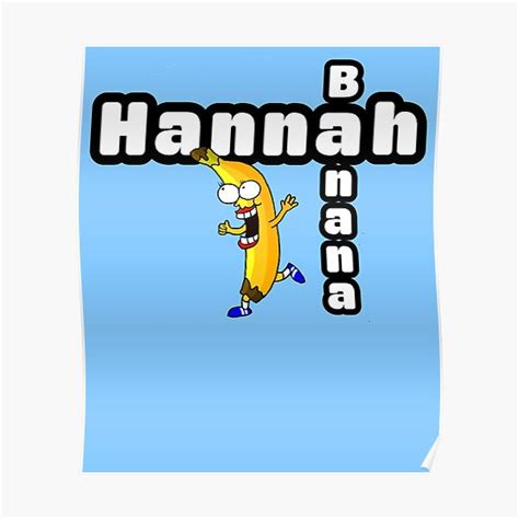 Hannah Banana Posters | Redbubble