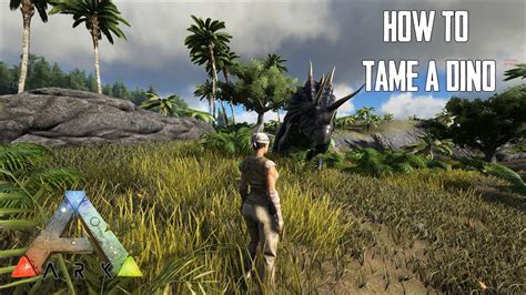 How To Tame ARK Survival Evolved Ep 1 German Tutorial YouTube