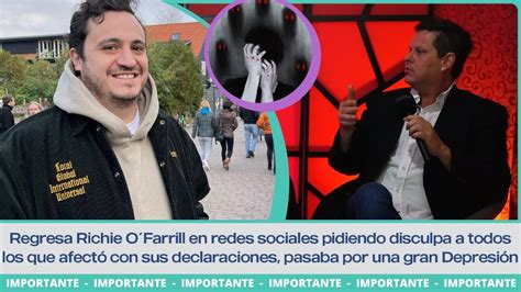 Richie OFarrill Pide Disculpas Por Todo Lo Ocurrido Detalles YouTube