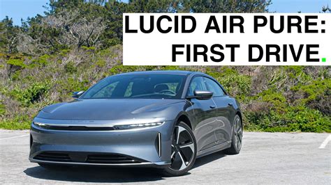 Why The Lucid Air Pure Is The One To Get