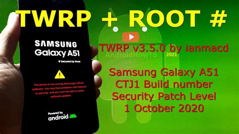 TWRP Root Samsung Galaxy A51 SM A515F One UI 2 5 CTJ1 Android 10 YouTube