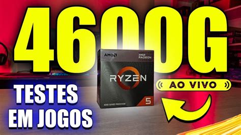 RYZEN 5 4600G Vale A Pena Em 2024 TESTES AO VIVO EM JOGOS ATUAIS