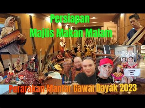 Persiapan Majlis Makan Malam Perarakan Mantar Gawai Dayak 2023