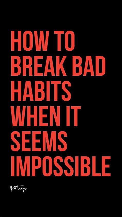 Break Bad Habits Find Effective Strategies