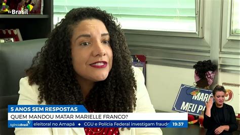 5 Anos Sem Respostas Quem Mandou Matar Marielle Franco Repórter