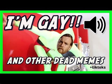 Dead Memes Compilation And I M Gay Kenobi Gameplay Try Not To Laugh Im Gay Mem IDubbbz S