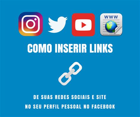 Descubra Como Colocar Links Das Redes Sociais No Seu Perfil Do Facebook