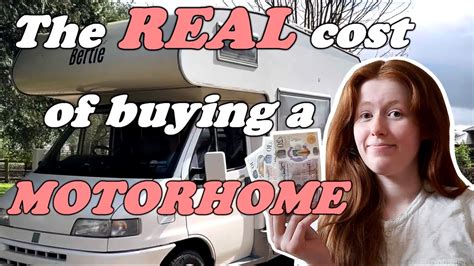 The Real Cost Of Buying A Motorhome Youtube