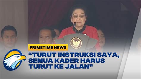 Megawati Soekarnoputri Kader PDIP Harus Nurut Jika Tidak Saya Tindak