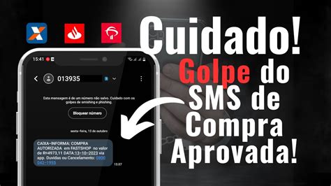 Cuidado Golpe Sms Suspeito Compra Aprovada Caixa Youtube