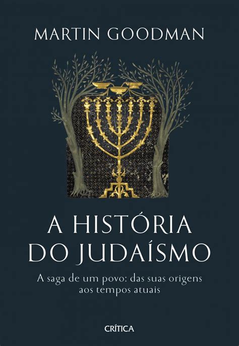 A história do Judaísmo A saga de um povo das suas origens aos tempos