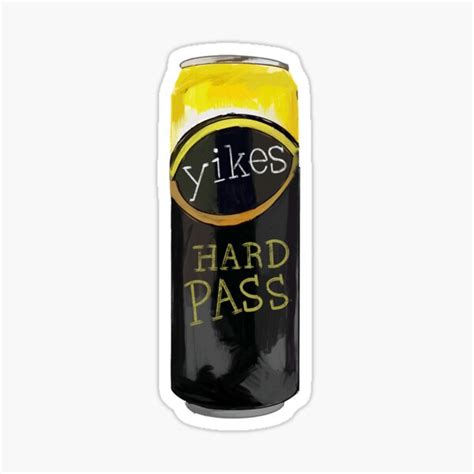 Yikes Hard Pass Sticker For Sale By Laurareard Redbubble