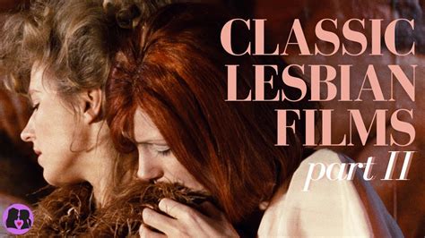 Classic Lesbian Films Part YouTube