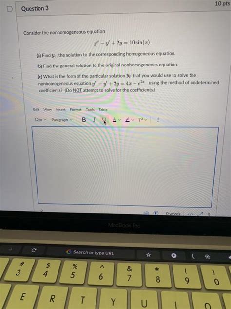 Solved 10 Pts Question 3 Consider The Nonhomogeneous Chegg