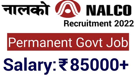 GOVT NALCO RECRUITMENT 2022 II GOVT PERMANENT JOBS 2022 I SALARY 85000