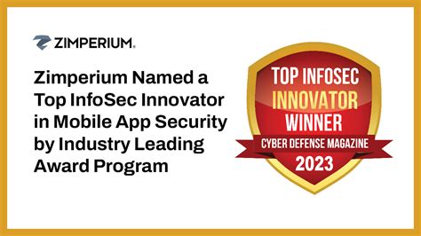 Zimperium Named A Top Infosec Innovator In Mobile App Security By