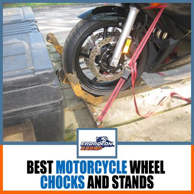 Best Motorcycle Wheel Chocks And Stands Europeanchamp