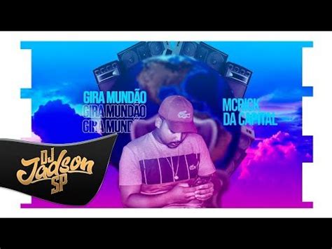 mc Rick Da Capital Gira mundão Dj Jadson SP YouTube