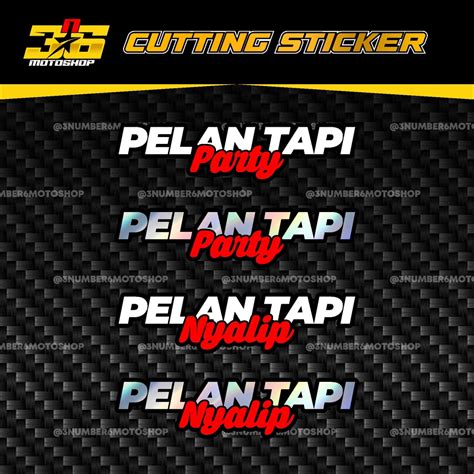 Jual Sticker Pelan Tapi Party Pelan Tapi Nyalip Stiker Motor Helm