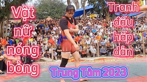 G I Xinh Tranh U Gay C N T I H I V T Trung T M Female Wrestling Youtube