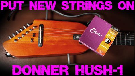 How To Put New Strings On A Donner Hush String Replacement Explained