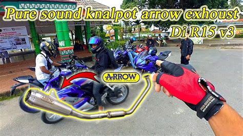 Pure Sound Knalpot Arrow Di R15 V3 Knalpot Bacot Bang Boyy Mv YouTube