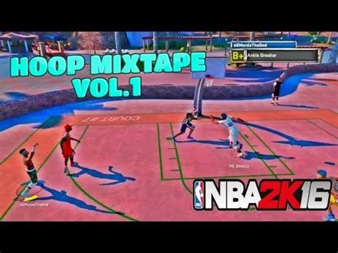 NBA 2K16 Hoop Mixtape Ankle Breaker Vol 1 YouTube