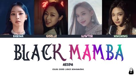 Aespa Black Mamba Color Coded Lyrics Han Rom Eng Youtube