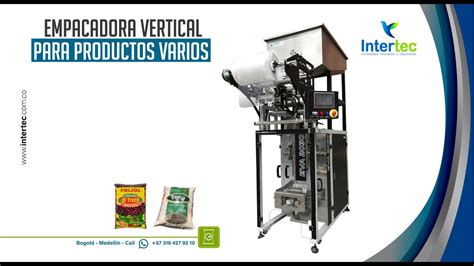 M Quina Empacadora Vertical Para Productos Varios Intertec Youtube