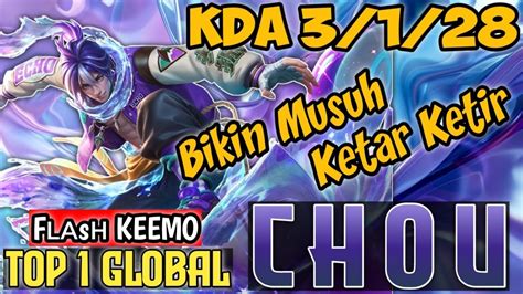 KDA 3 1 28 Bikin Musuh Ketar Ketir Fʟᴀsн KEEMO Top 1 Global Chou