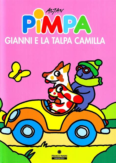 La Pimpa Books Pimpa Gianni E La Talpa Camilla Tullio F Altan