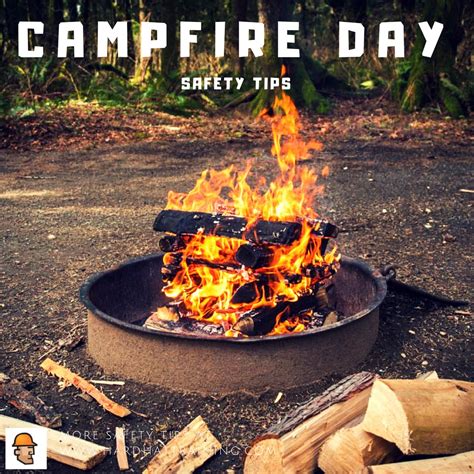 Campfire Awareness: 10 Safety Tips to Enjoy Campfire Day