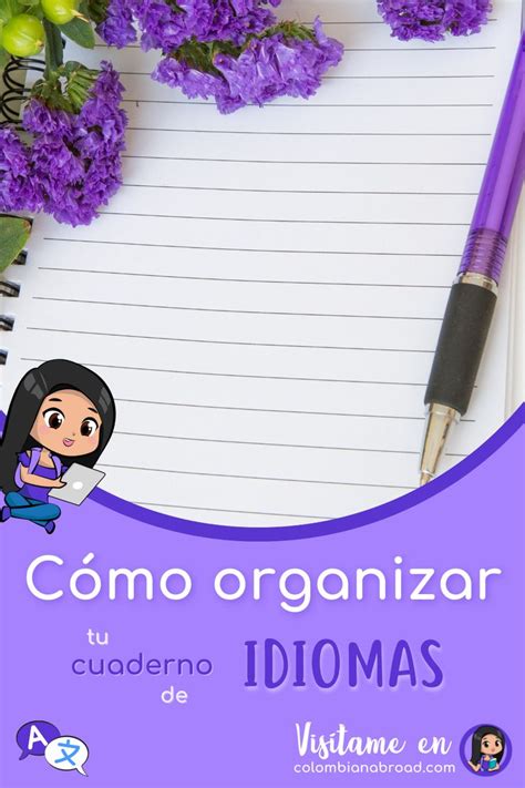 C Mo Organizar Tu Cuaderno De Idiomas Colombian Abroad Interesting