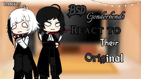 Bsd Genderbend Au React To Original Au ️ Bsd First Reaction Video 💝 Part 2 🖤💖 ️ Youtube