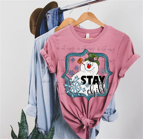 Stay Chill Transfer Sassy Sublimation And Screen Prints