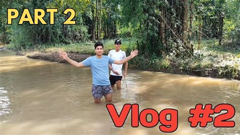 Jungle Ghumne Gye Vlog 2 Part 2 Youtube