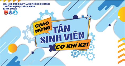 CHÀO ĐÓN TÂN SINH VIÊN CƠ KHÍ 2021