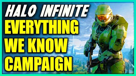 Halo Infinite Campaign Everything We Know It S More Than You Think