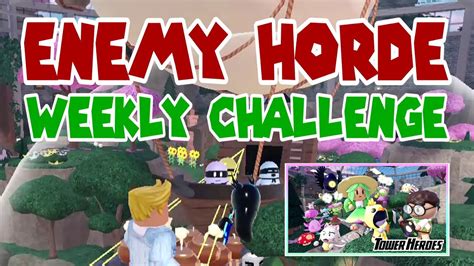 Enemy Horde Weekly Challenge Gleaming Garden In Tower Heroes