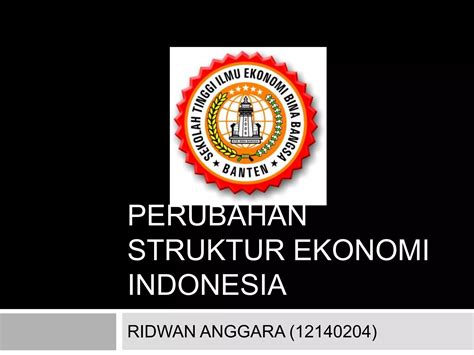 Ppt Perubahan Struktur Ekonomi Indonesia Ppt