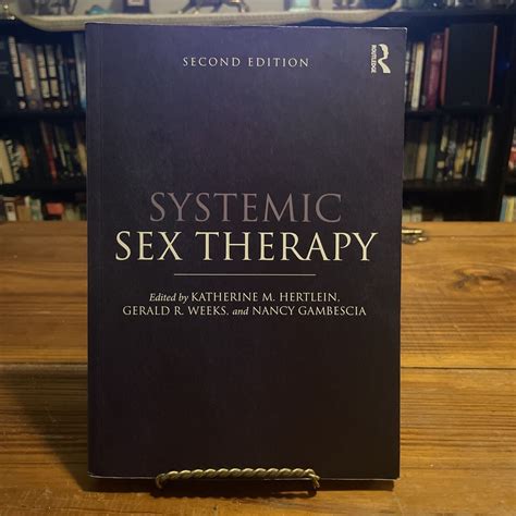 Systemic Sex Therapy By Gerald R Weeks 2015 Trade Paperback Revised