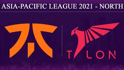 FNC Vs TALON Consulate Fnatic Vs Talon Esports APAC 2021 North